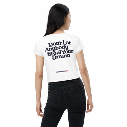 Women's Shirt - Don't let anybody steal your dream 1.0