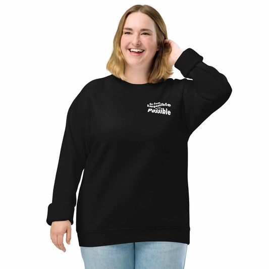 Unisex Sweatshirt - Go from impossible to I'm Possible